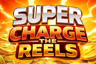 Super Charge the Reels