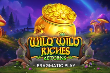 Wild Wild Riches Returns