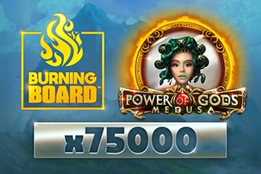 Power of Gods™: Medusa Burning Board™