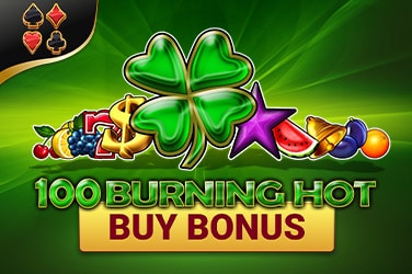 100 Burning Hot Buy Bonus