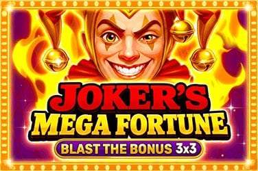 Joker’s Mega Fortune - Blast The Bonus 3x3
