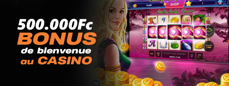500.000 CDF Casino Welcome Bonus!!!