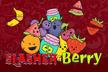 Slasher & Berry