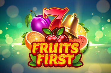 Fruits First