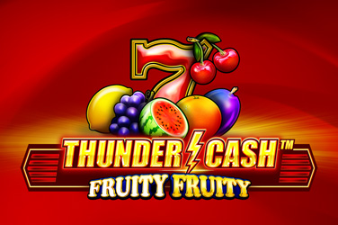 Thunder Cash™ – Fruity Fruity