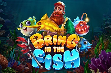 Bring In The Fish