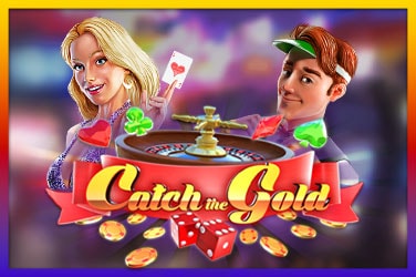 Catch the Gold