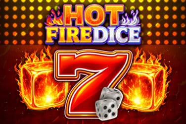 Hot Firedice