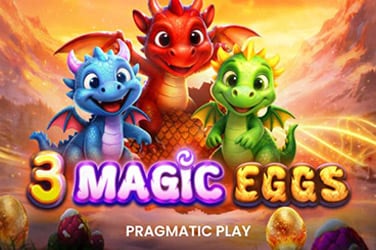 3 Magic Eggs