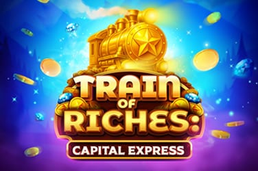 Train of Riches: Capital Express