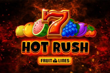 HOT RUSH Fruit Lines