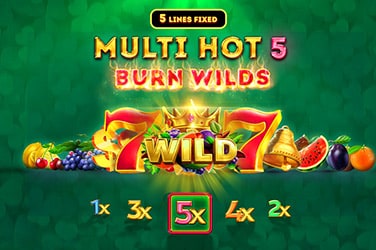 Multi Hot 5 Burn Wilds