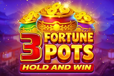 3 Fortune Pots Hold & Win