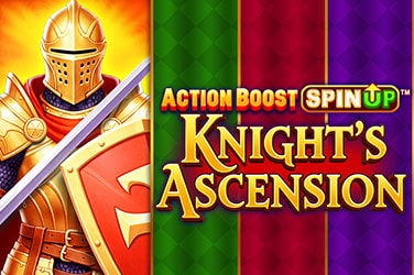 Action Boost SpinUP™ Knight's Ascension