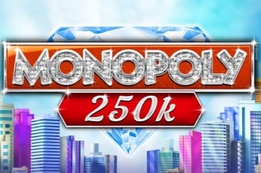 Monopoly 250k