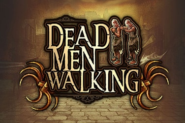 Dead Men Walking