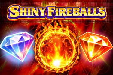 Shiny Fireballs