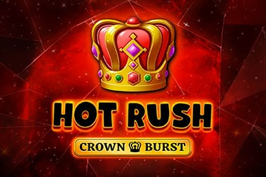 HOT RUSH : Crown Burst