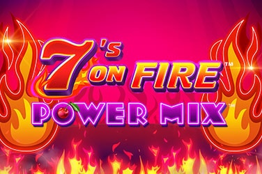 7s on Fire Powermix