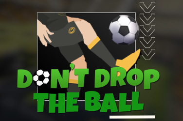 Don't Drop The Ball