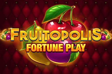 Fruitopolis Fortune Play Slots