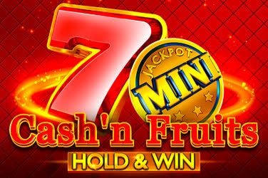 Cash'n Fruits Hold And Win