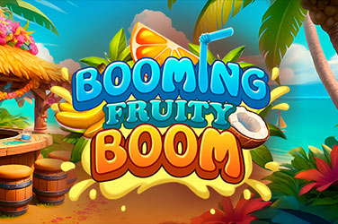 Booming Fruity Boom!