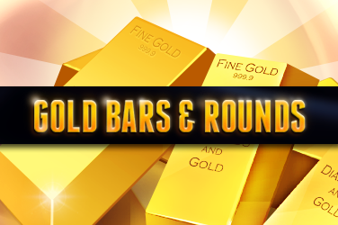 Gold Bars & Rounds
