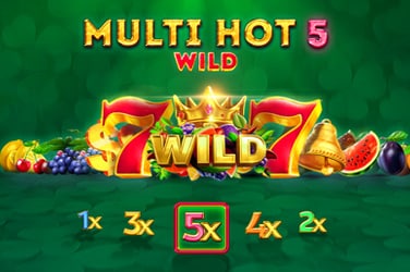 Multi Hot 5 Wild