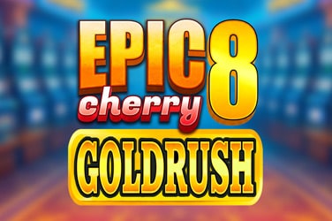 Epic 8 Goldrush