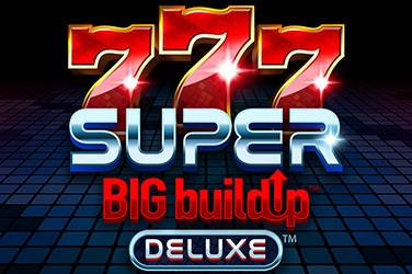 777 Super BIG BuildUp™ Deluxe™