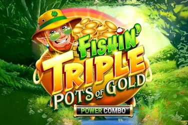 Fishin' Triple Pots of Gold™ POWER COMBO™