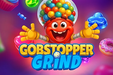 Gobstopper Grind