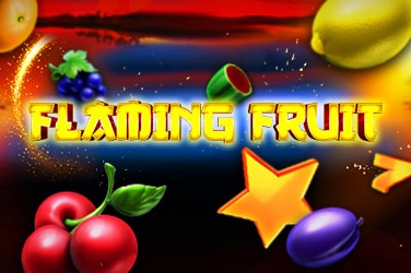 Flaming Fruit