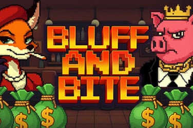 Bluff and Bite