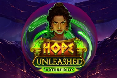 Hope Unleashed Fortune Rises