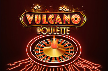 Vulcano Roulette