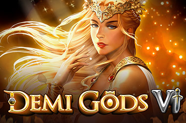 Demi Gods VI