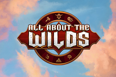 All About The Wilds