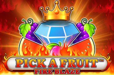 Pick a Fruit – Fire Blaze