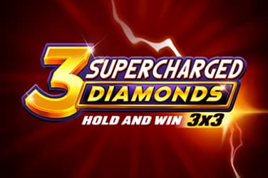 3 Supercharged Diamonds: Hold and Win