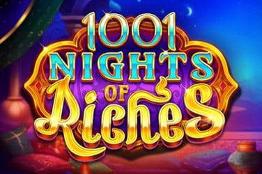 1001 Nights of Riches