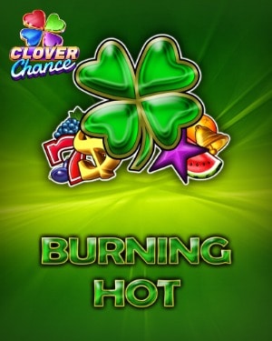 Burning Hot Clover Chance