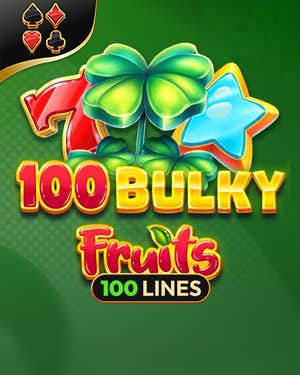 100 Bulky Fruits