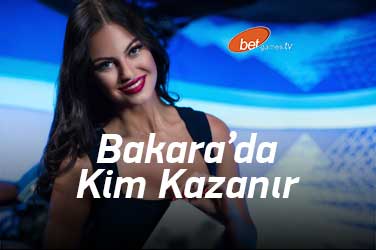 Bakara'da Kim Kazanır?